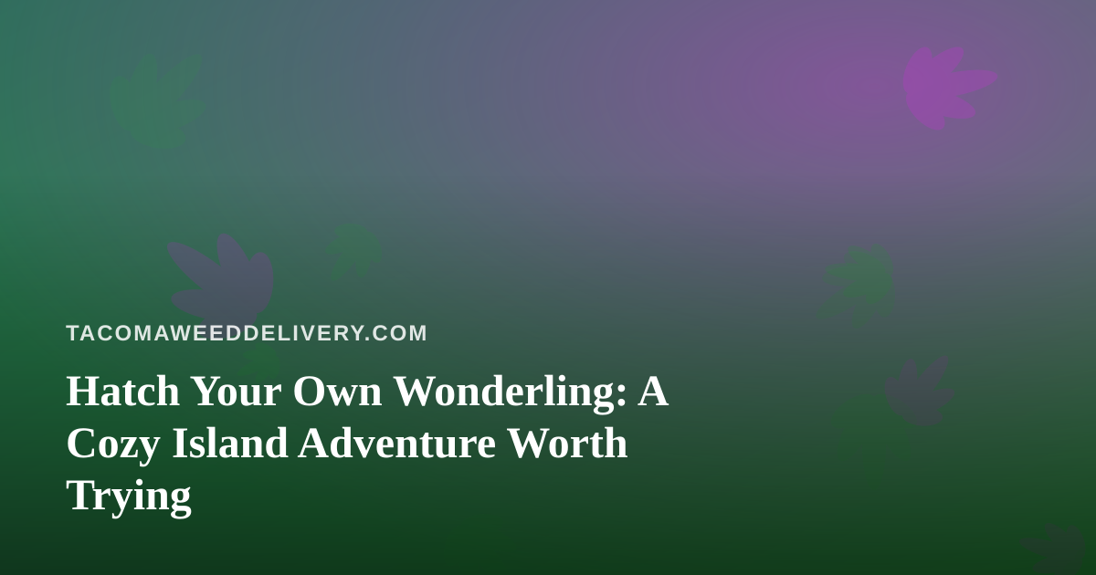 Hatch Your Own Wonderling: A Cozy Island Adventure Worth Trying